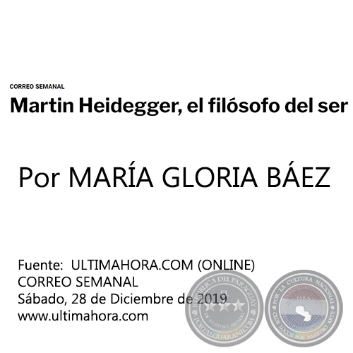 MARTIN HEIDEGGER, EL FILÓSOFO DEL SER - Por MARÍA GLORIA BÁEZ - Sábado, 28 de Diciembre de 2019